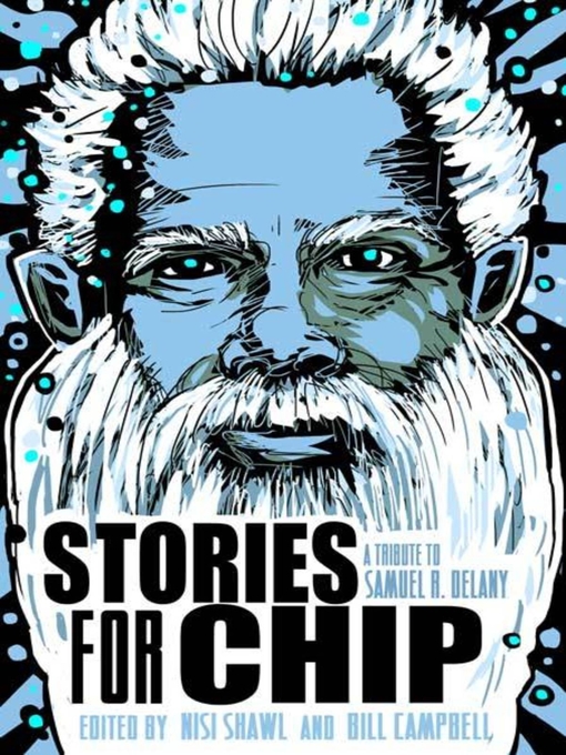 Title details for Stories for Chip by Nisi Shawl - Available